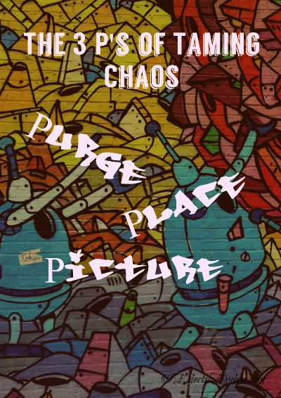 3P's of Taming Chaos ©EclecticEvelyn.com