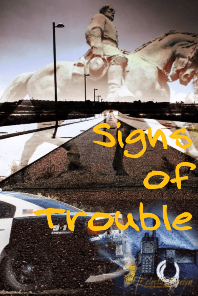Signs of Trouble #SoCS EclecticEvelyn.com