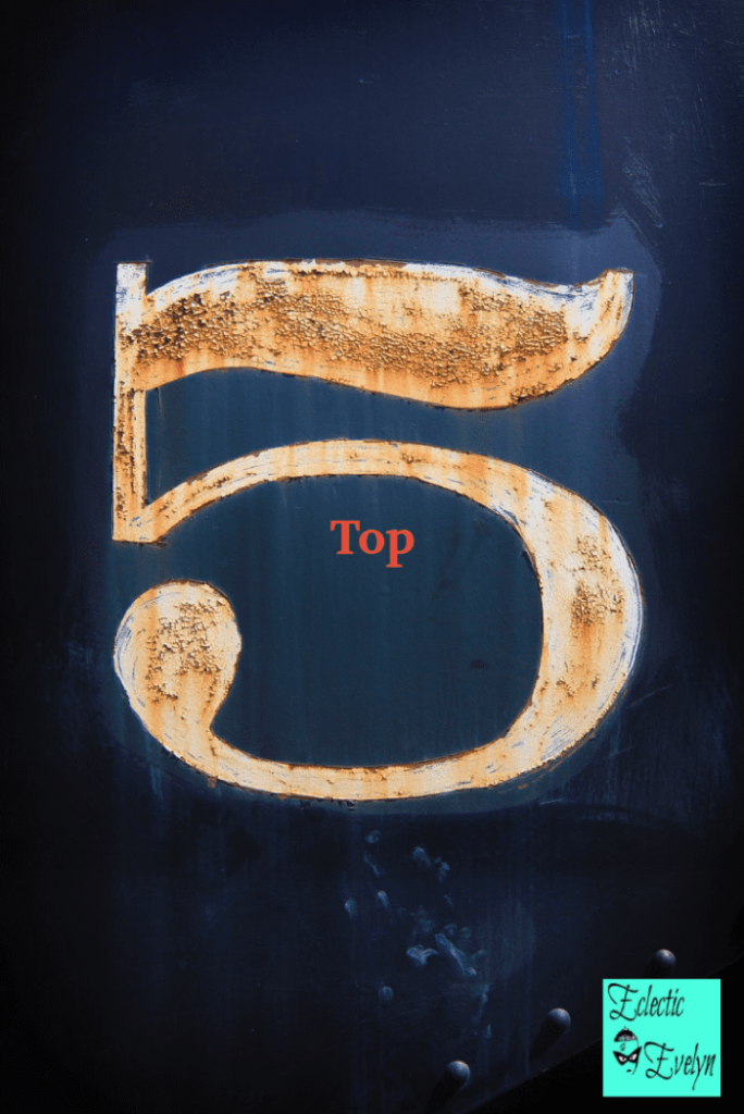 My Top 5 2017 EclecticEvelyn.com