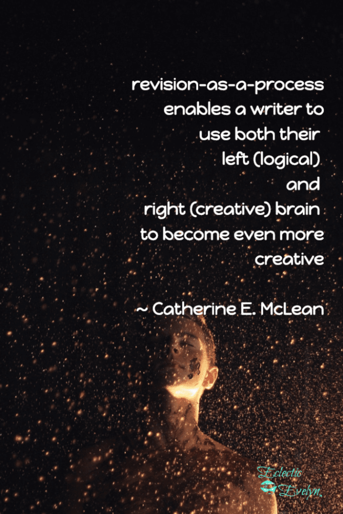 Revision is a Process EclecticEvelyn.com