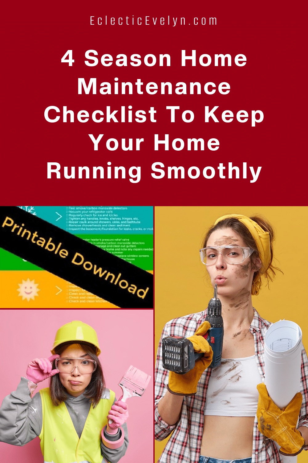 collage of woman with a drill, woman wearing a hard hat holding a paintbrush and the cover of our seasonal home maintenance checklist