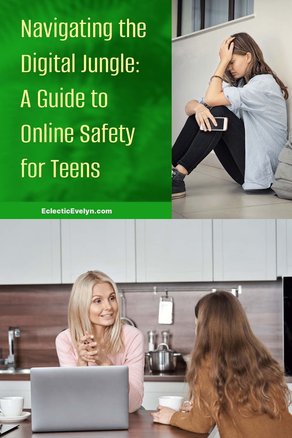 collage grandmother and grandchild sitting near a laptop in the kitchen a teen sitting in the floor holding her head in her hands because of cyberbullying words Navigating the Digital Jungle: A Guide to Online Safety for Teens