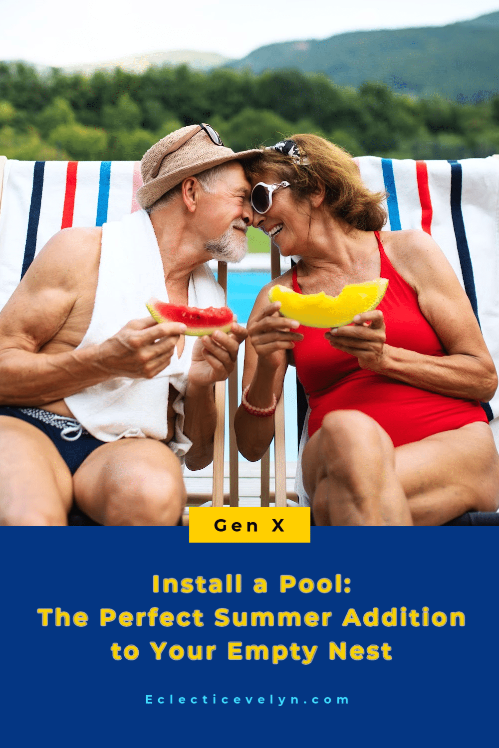 empty nest couple over 50 sitting poolside holding melons with their heads touching and the words Genx Install a Pool