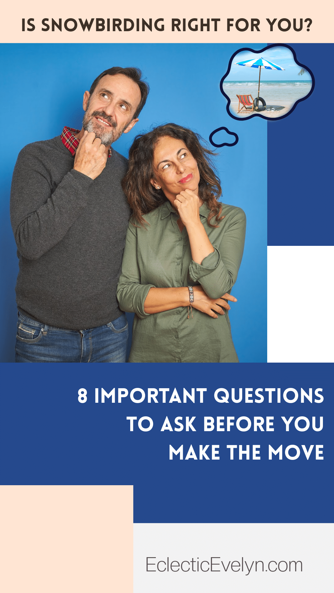 generation x couple dreaming of the beach and the words is snowbirding right for you? 8 important questions to ask